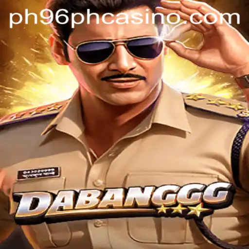 DABANGGG: Exploring the Thrills of the Latest PH96PH Casino Game