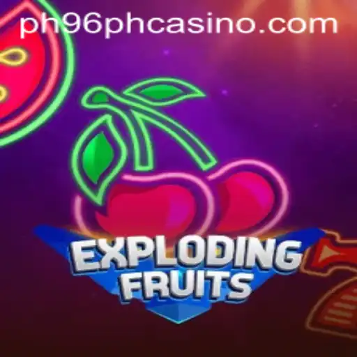 ExplodingFruits: A Thrilling Casino Adventure at PH96PH Casino