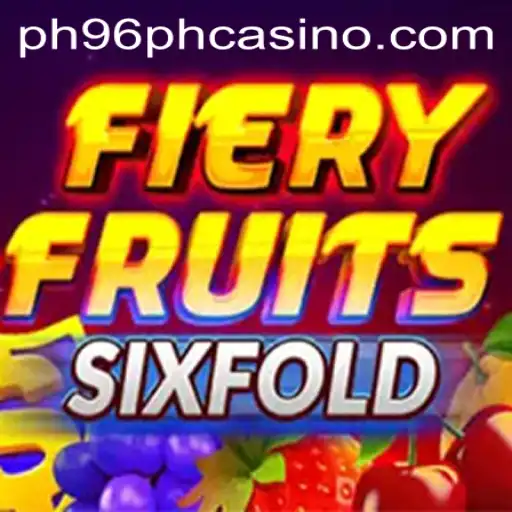 Exploring the Exciting World of FieryFruitsSixFold at PH96PH Casino