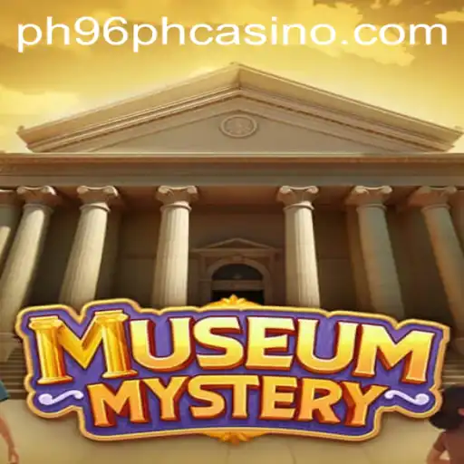 Exploring the World of MuseumMystery and the Intriguing PH96PH Casino