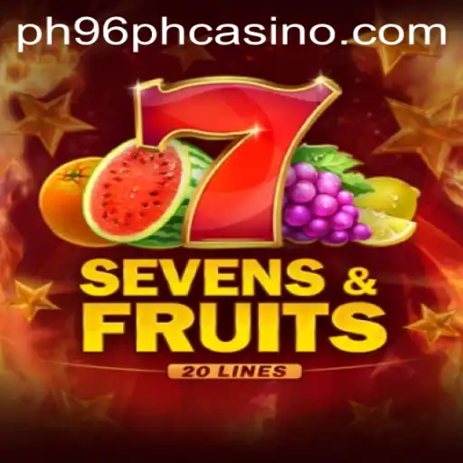 Exploring SevensFruits20 at Ph96Ph Casino: A Slot Game Overview