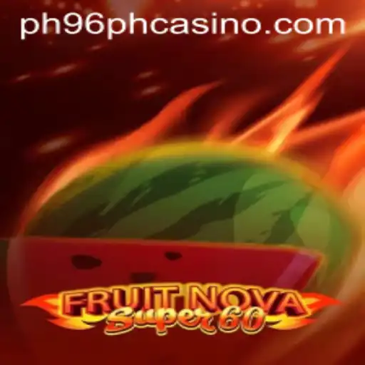 Exploring the Exciting World of FruitNovaSuper60 at ph96ph Casino