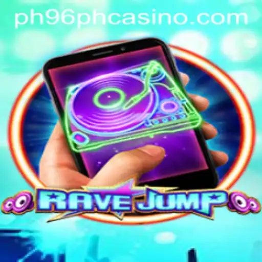 RaveJumpmobile: The Thrilling Adventure in the World of ph96ph Casino