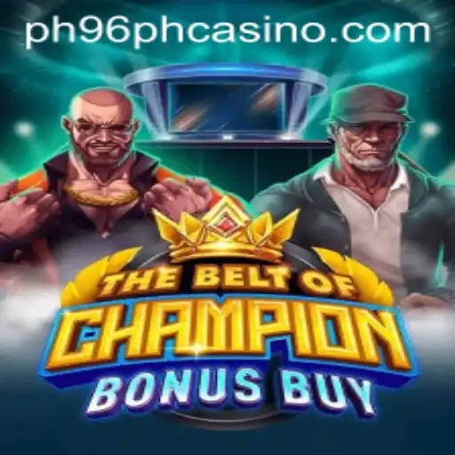 TheBeltOfChampionBonusBuy: A Gaming Phenomenon at ph96ph Casino